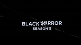 Пятый пошел! Netflix опубликовал трейлер нового сезона «Черного зеркала»